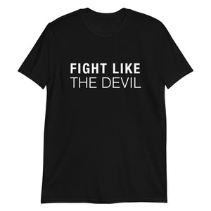T-shirt Fight Like the Devil noir